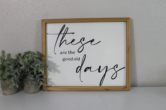 These are the good old days | handmade barnwood frame | farmhouse decor | home decor | wall decor | handmade decor | picture frame
